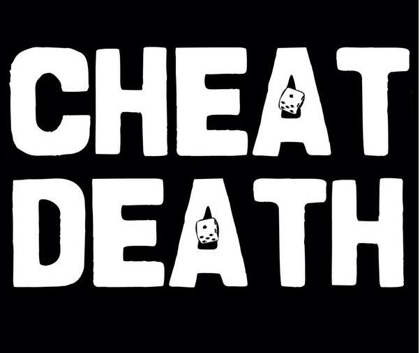 Ways To Cheat Death And Live Longer