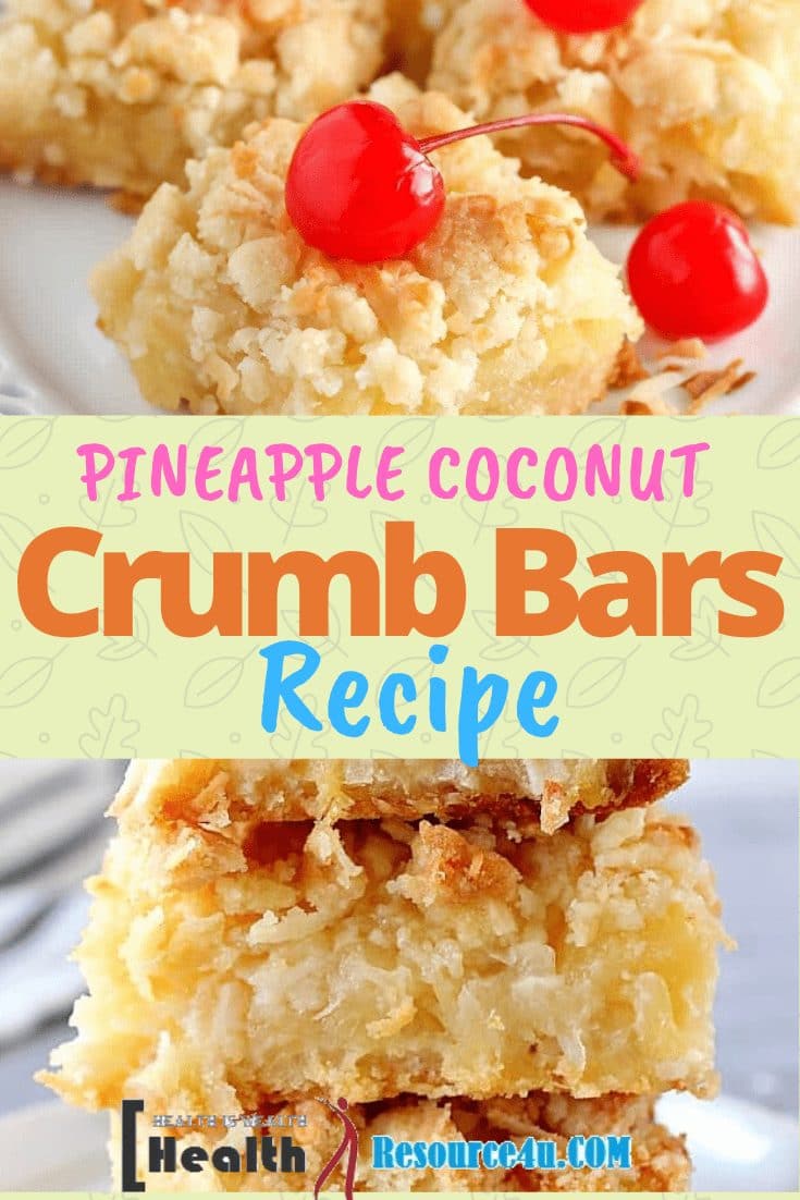 Pineapple Coconut Crumb Bars Recipe- Tips For Perfect Coconut Crumb Bars